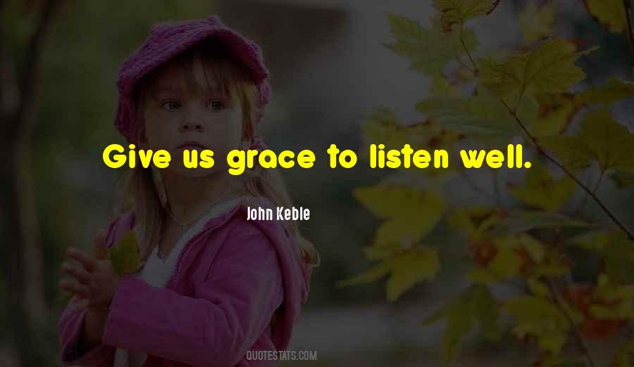 Listening Well Quotes #519563