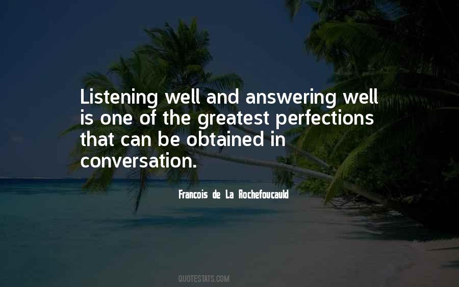 Listening Well Quotes #922440