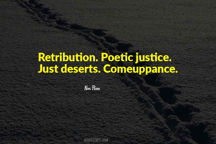 Quotes About Poetic Justice #736644
