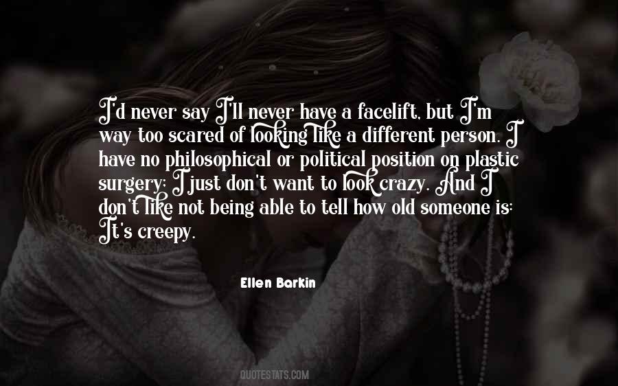 Quotes About Creepy #1164892