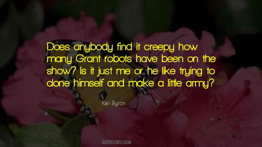 Quotes About Creepy #1198663