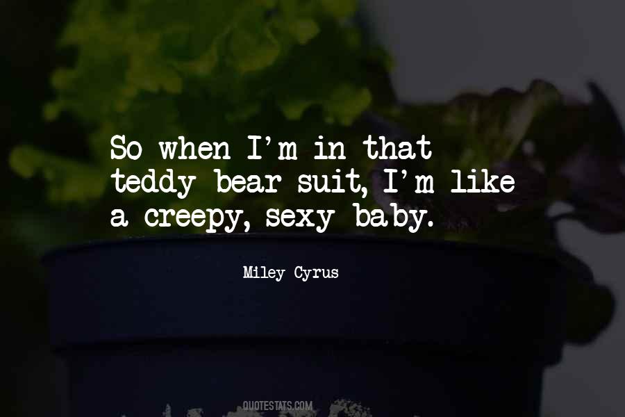 Quotes About Creepy #1706120