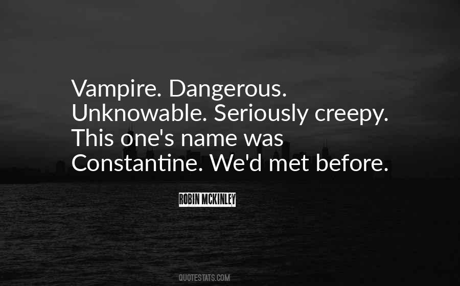 Quotes About Creepy #870584