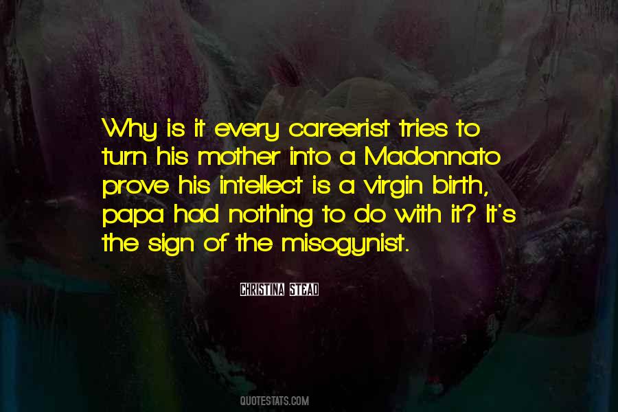 What Are You Trying To Prove Quotes #251500