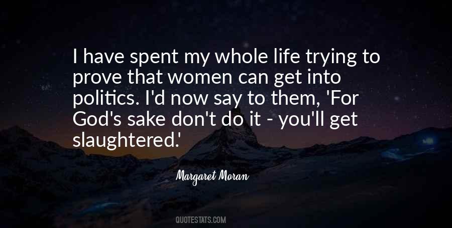 What Are You Trying To Prove Quotes #405853