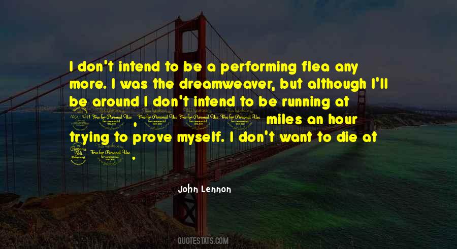 What Are You Trying To Prove Quotes #416020