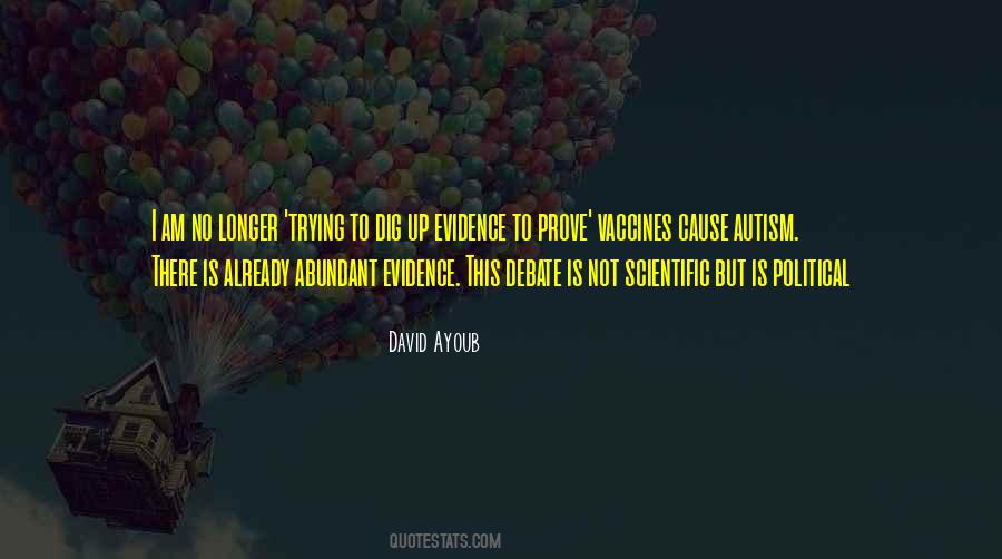 What Are You Trying To Prove Quotes #87048