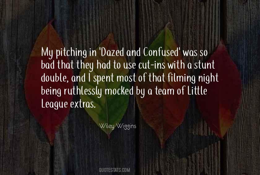 Not Being Confused Quotes #1267848