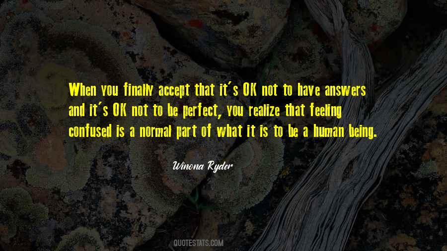 Not Being Confused Quotes #1734733