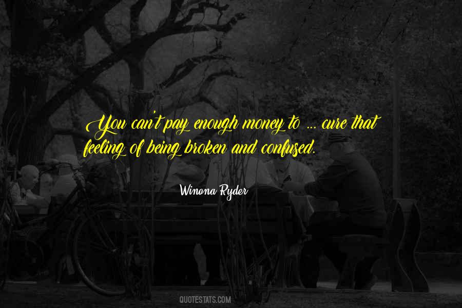Not Being Confused Quotes #540889
