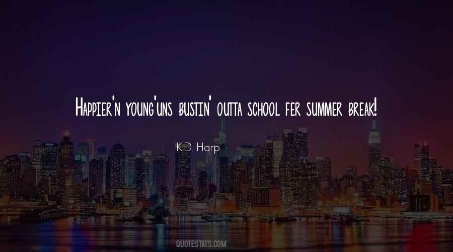 School S Out For Summer Quotes #596532