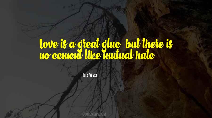 Quotes About Glue #1280355