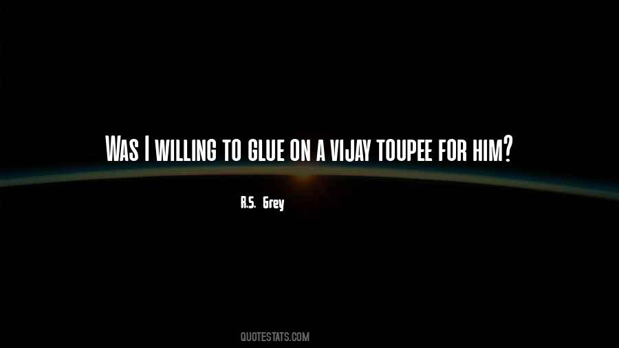 Quotes About Glue #1299920