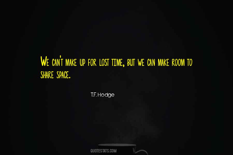 Make Room For Your Future Quotes #1502543