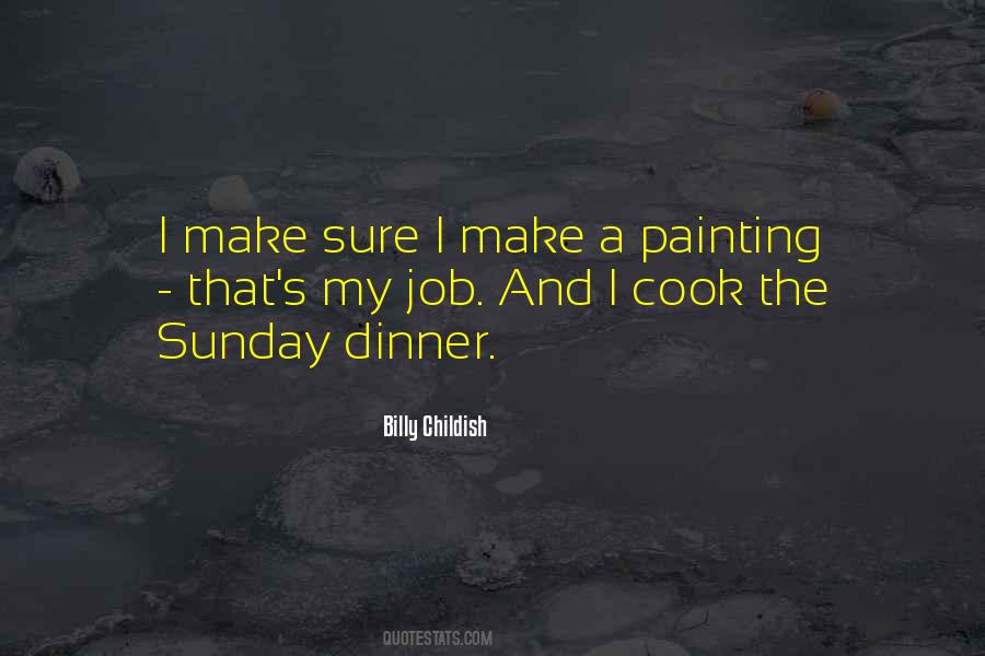 Quotes About Sunday Dinner #428069