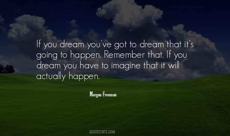 It S Going To Happen Quotes #351817