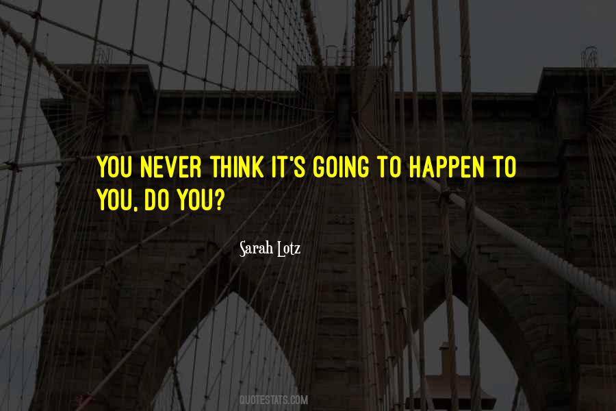 It S Going To Happen Quotes #372242