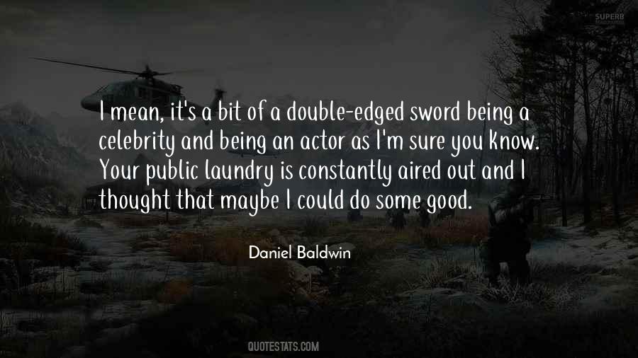 Quotes About I Mean It #1114816