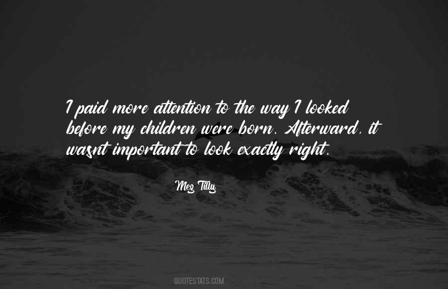 Exactly Right Quotes #940685