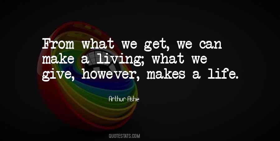 What We Give Quotes #1043695