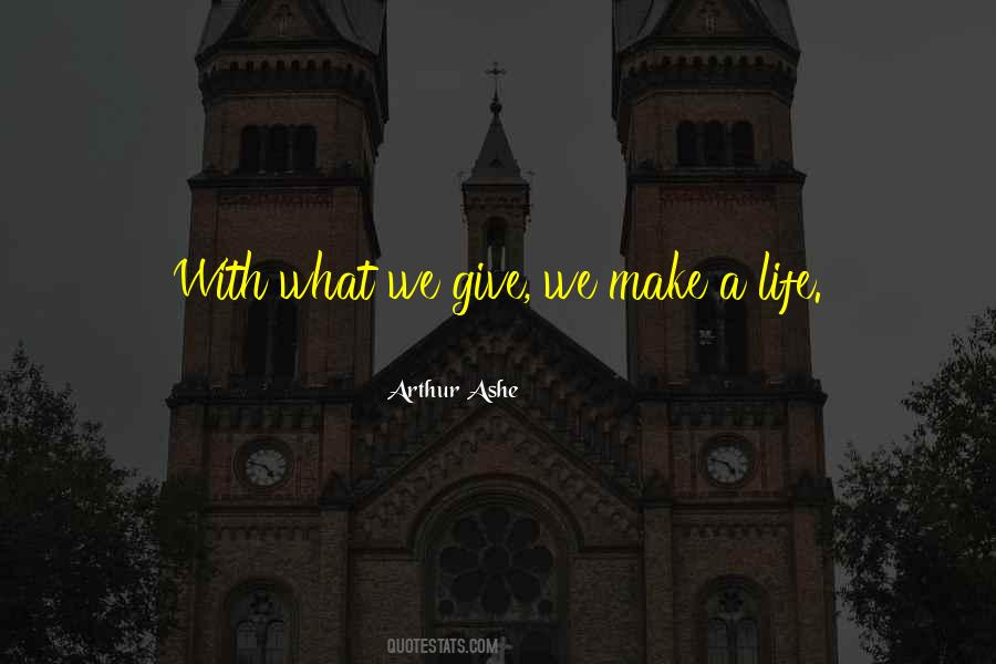 What We Give Quotes #1554476