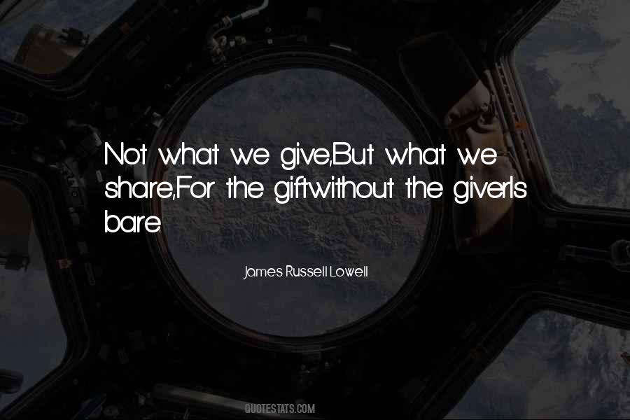 What We Give Quotes #437065