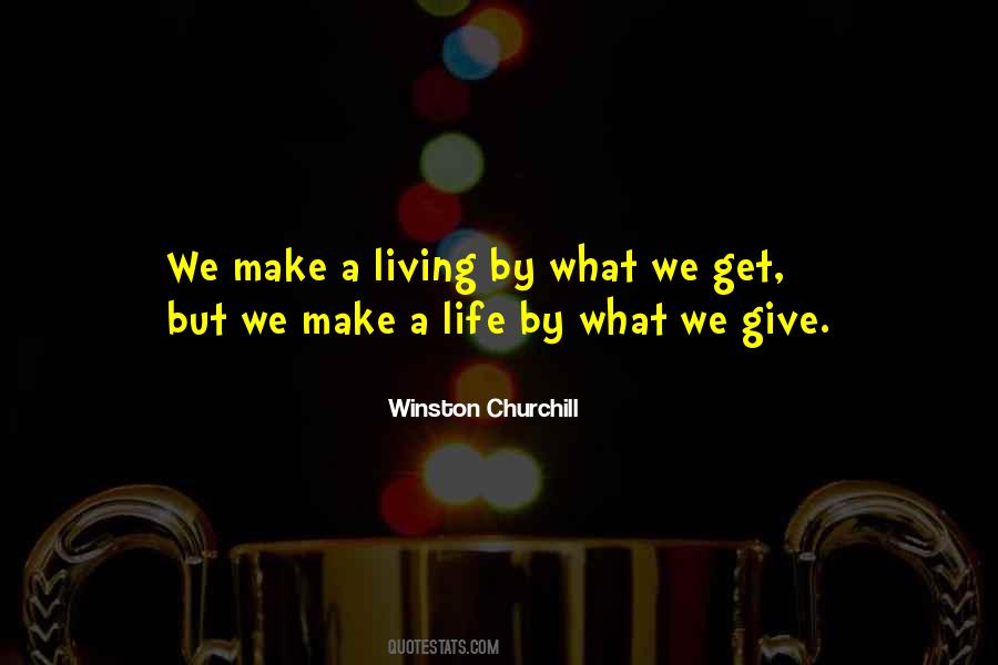 What We Give Quotes #955252