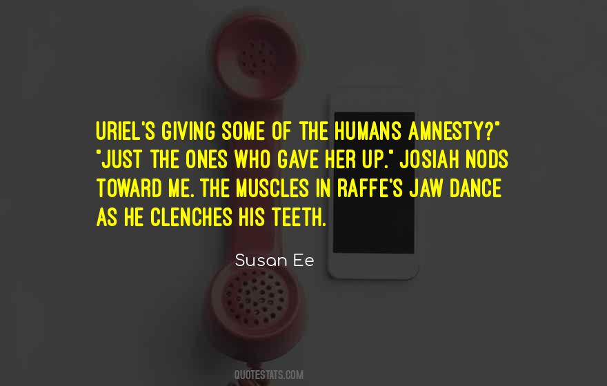 Quotes About Amnesty #1037746