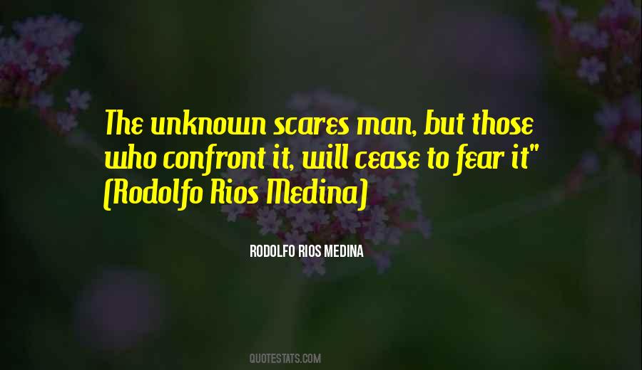 Quotes About Unknown Fear #243344