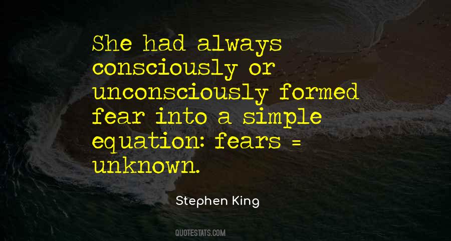 Quotes About Unknown Fear #276830