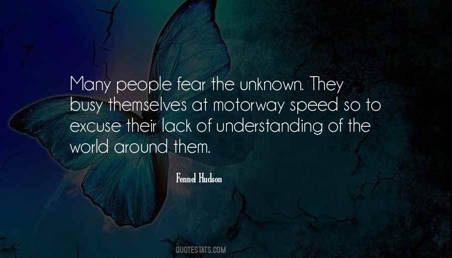 Quotes About Unknown Fear #383657