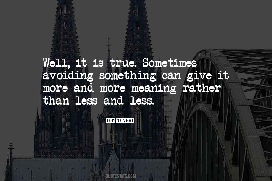 Quotes About Avoiding The Truth #1699977