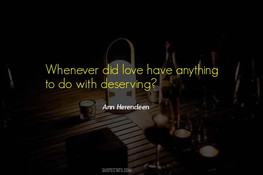 Quotes About Deserving What You Get #189628