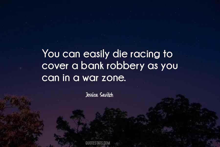 Quotes About Bank Robbery #668191
