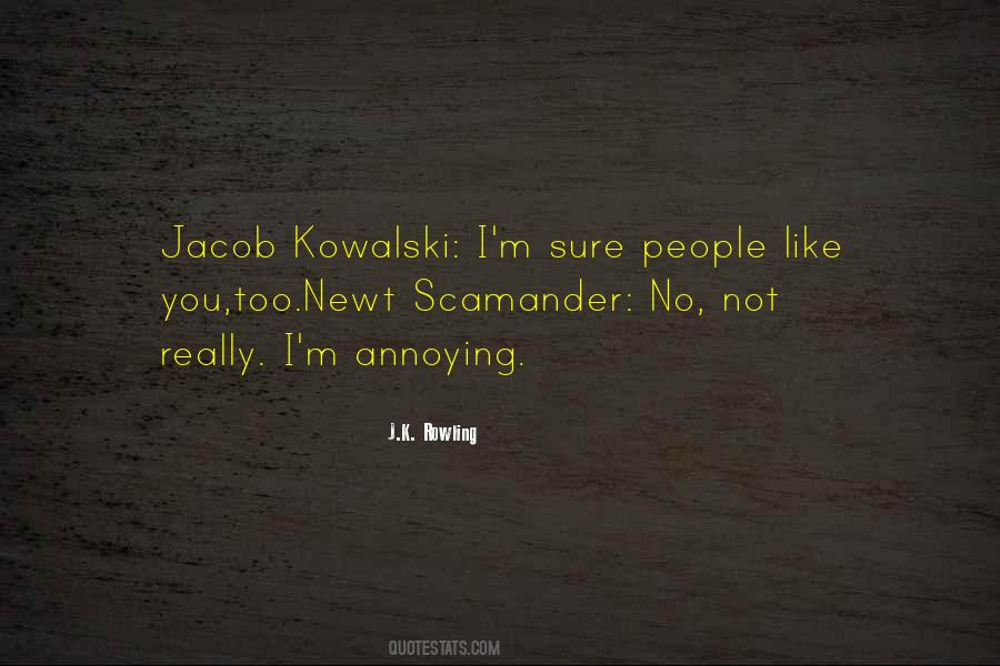 Jacob Kowalski Quotes #1613771