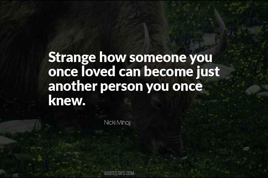 Quotes About Strange Person #318131