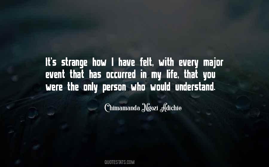 Quotes About Strange Person #619187