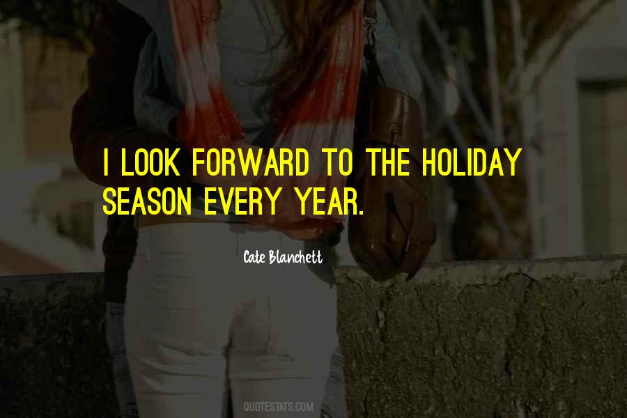 Quotes About Holiday Season #601125