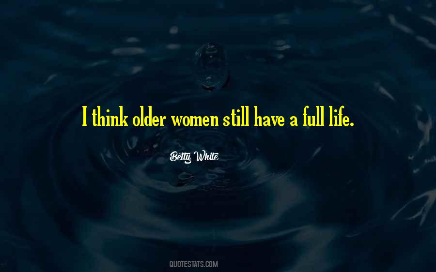 Quotes About A Full Life #190539