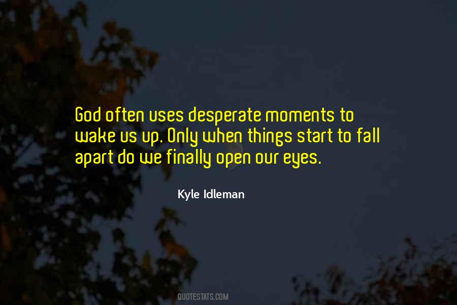 Quotes About God Moments #755866