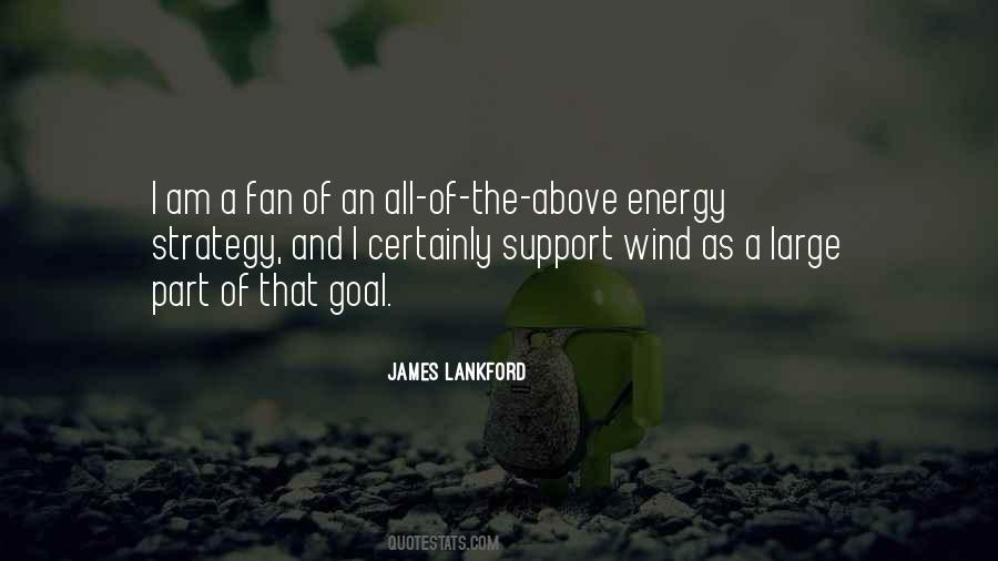 Quotes About Wind Energy #1501221
