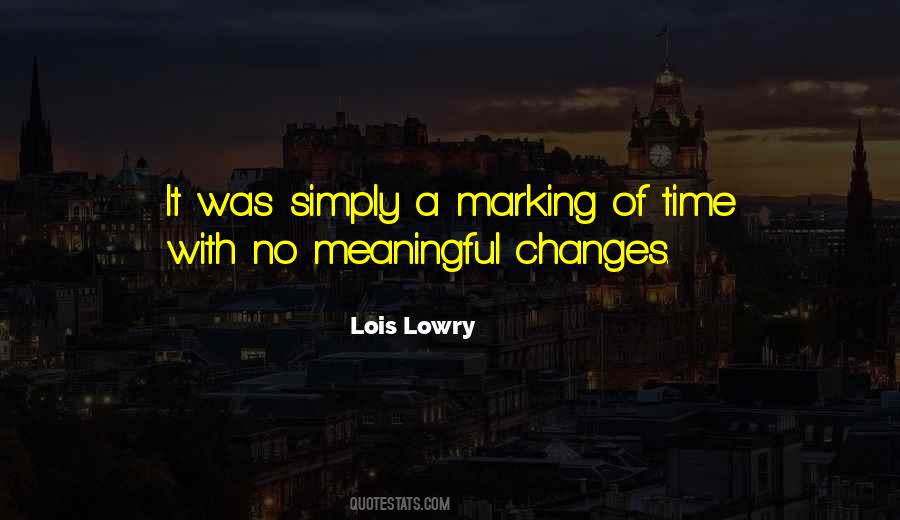 Quotes About Marking Time #362316