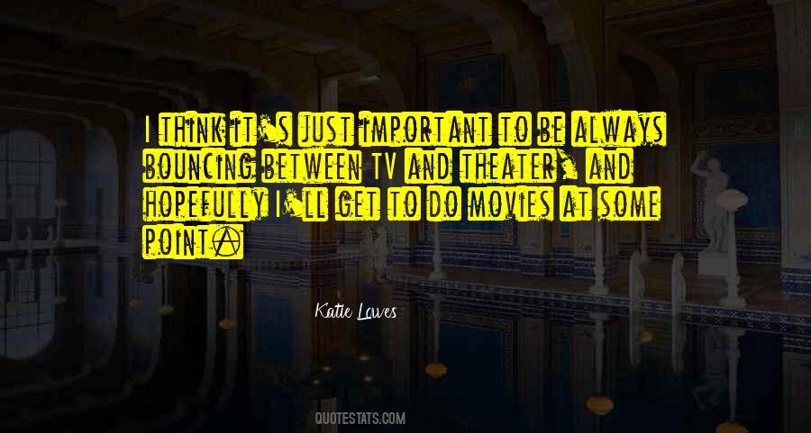Quotes About Movies And Tv #92571