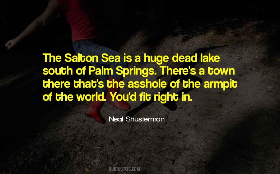 Quotes About The Salton Sea #3354