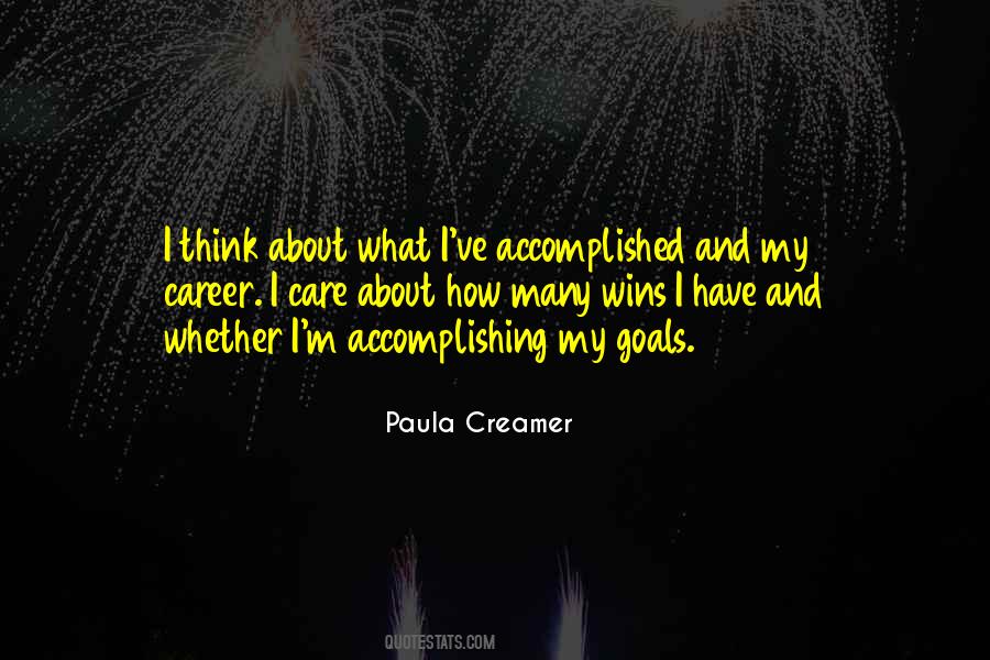 Quotes About Accomplished Goals #1172667