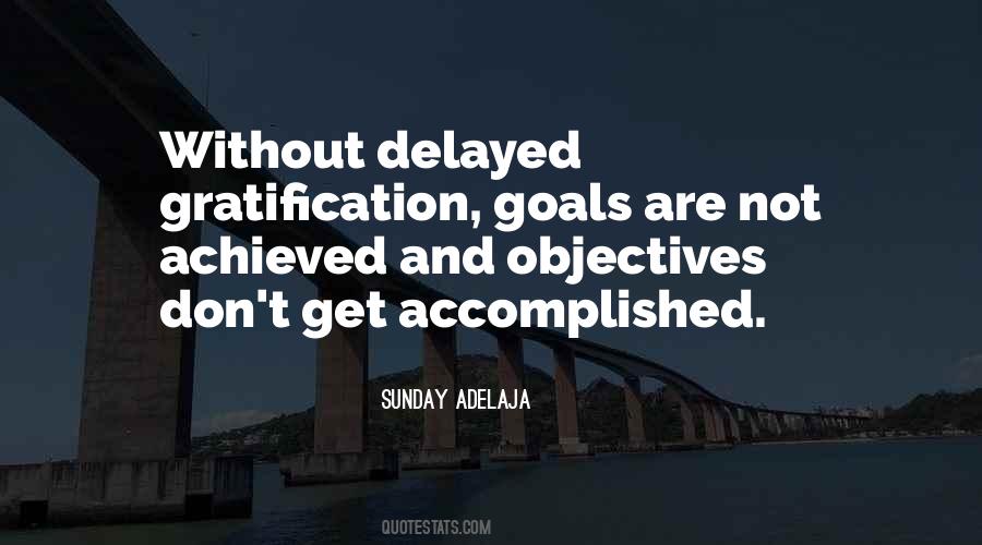 Quotes About Accomplished Goals #968784