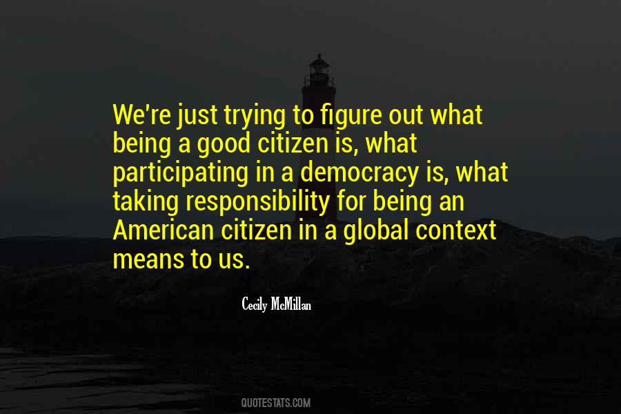 Quotes About Citizen Responsibility #958947
