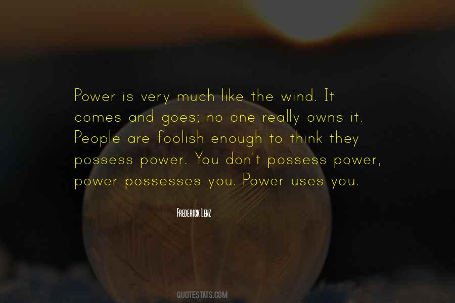 Power You Possess Quotes #437757