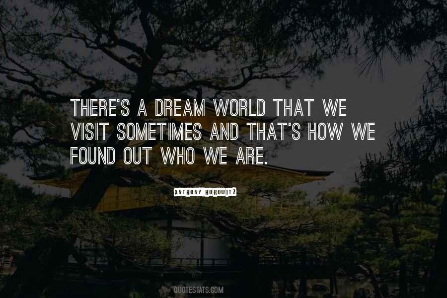 Quotes About A Dream World #196054