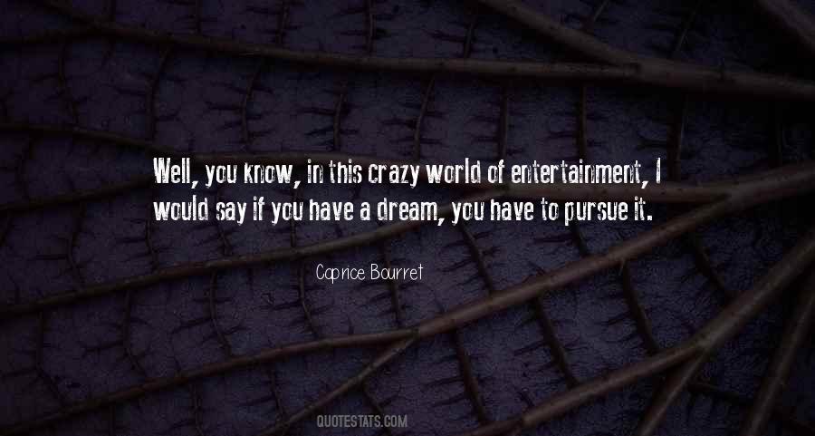 Quotes About A Dream World #199068